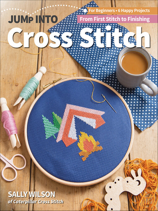 Title details for Jump Into Cross Stitch by Sally Wilson - Available